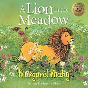 Hachette NZ Childrens Books A Lion in the Meadow